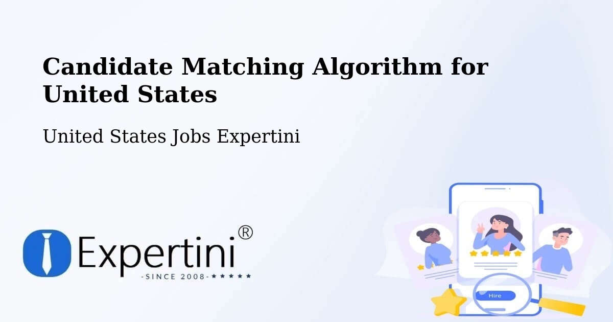 Candidate Matching Algorithm Overview – Dania Beach - United States Jobs Expertini